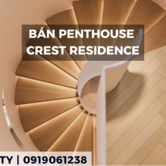 Bán Penthouse Loft The Crest Residence: Không Gian Sống Nghệ Thuật Giữa Lòng Thủ Thiêm