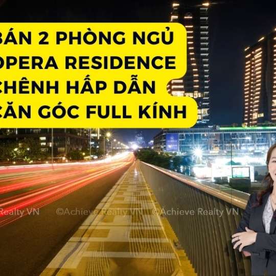Bán Căn Góc 2PN | Opera Residence | Vy Property 