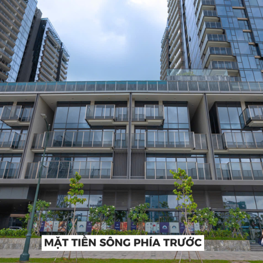 Bán Shophouse Mặt Tiền Sông Opera Residence | Phiên Bản Độc Bản Tại Thủ Thiêm