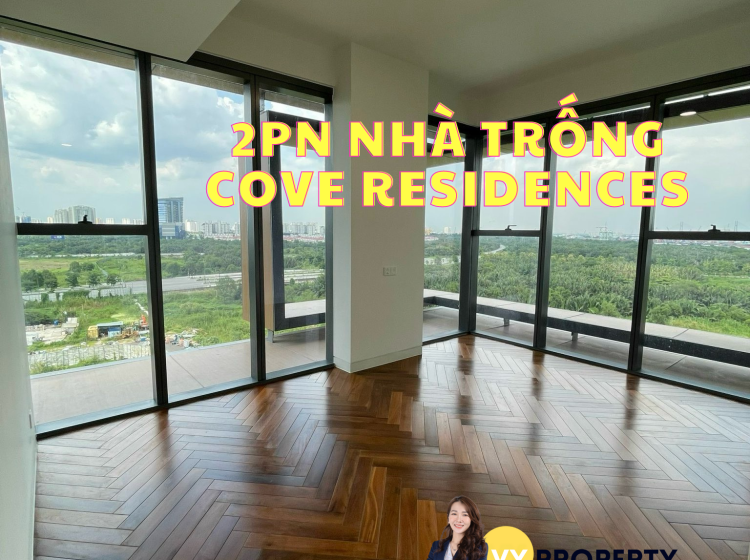 Cho Thuê 2PN Nhà Trống View Sông Tháp Cove Residences | Empire City