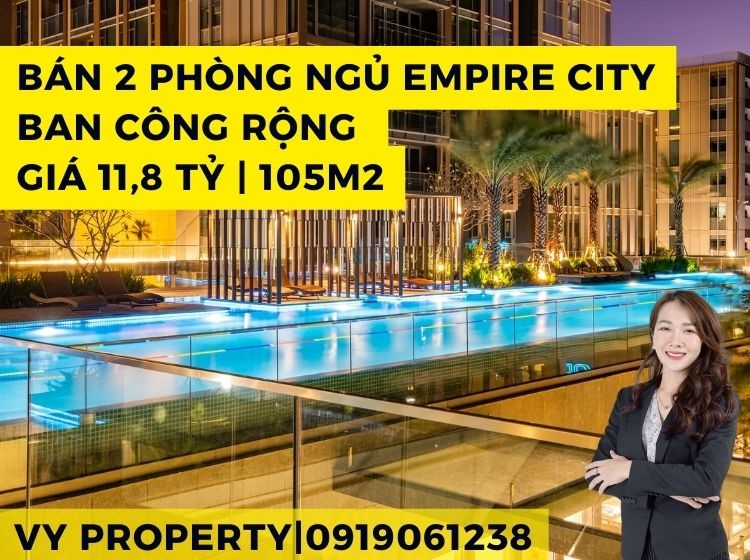 Bán 2PN Full Nội Thất | Ban Công Rộng | Empire City | Liên hệ: 0919061238